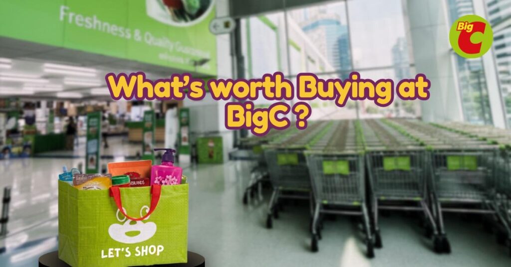 What’s Actually Worth Buying at BigC : A 2026 Tourist Guide  image BigC